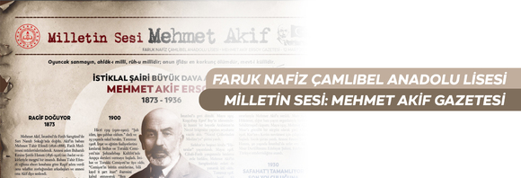 Milletin Sesi: Mehmet Akif Ersoy Gazetesi Yayında
