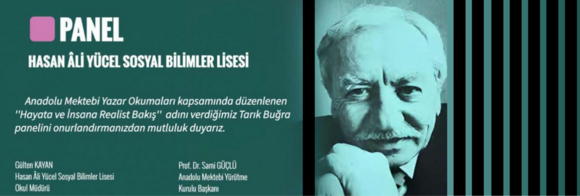 Anadolu Mektebi Projesi "Hayata ve İnsana Realist Bakış" Tarık Buğra Paneli