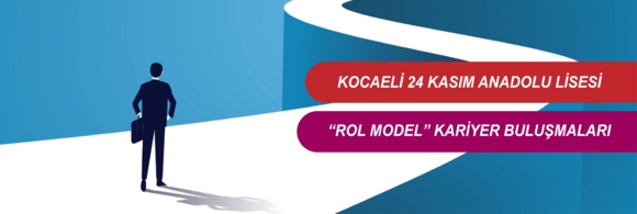 "ROL MODEL"  Yol Gösteren Kariyer Buluşmaları Programı Başlıyor.