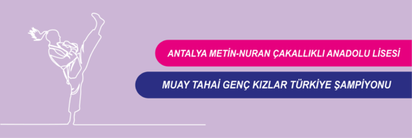 Okul Sporları Muay Tahai Genç Kızlar Kategorisi 54 kg da Tuana Dereli Türkiye Şampiyonu