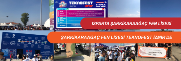 Şarkikaraağaç Fen Lisesi  Teknofest İzmir'de