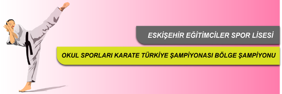 Okul Sporları Karate Türkiye Şampiyonası Bölge Şampiyonu