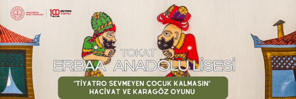 “Tiyatro Sevmeyen Çocuk Kalmasın” Hacivat ve Karagöz Oyunu