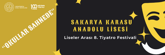 Liseler Arası 8. Tiyatro Festivali “Okullar Sahnede”  
