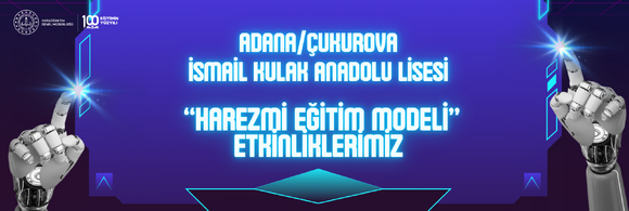  “Harezmi Eğitim Modeli” Etkinliklerimiz