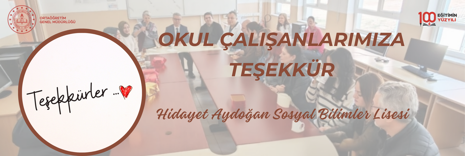 OKUL ÇALIŞANLARIMIZA TEŞEKKÜR !