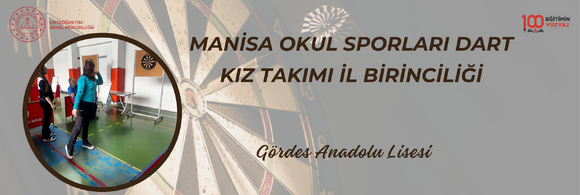 MANİSA OKUL SPORLARI DART KIZ TAKIMI İL BİRİNCİLİĞİ