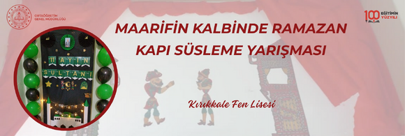 MAARİFİN KALBİNDE RAMAZAN KAPI SÜSLEME YARIŞMASI