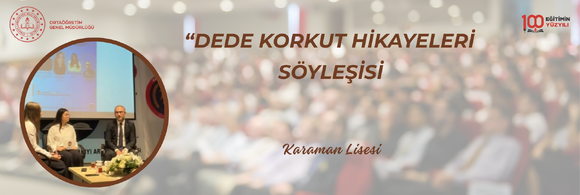 "DEDE KORKUT HİKAYELERİ" SÖYLEŞİSİ