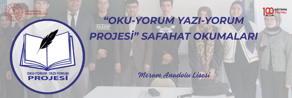 “OKU-YORUM YAZI-YORUM PROJESİ” SAFAHAT OKUMALARI