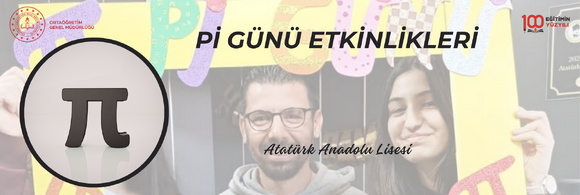 Pİ GÜNÜ ETKİNLİKLERİ