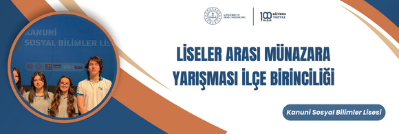 LİSELER ARASI MÜNAZARA YARIŞMASI İLÇE BİRİNCİLİĞİ
