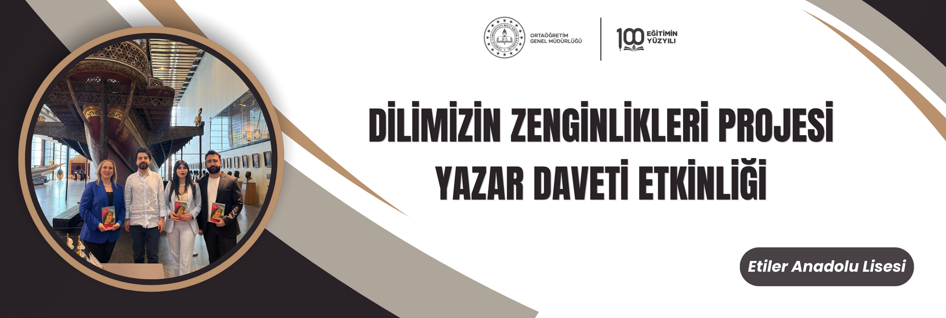 DİLİMİZİN ZENGİNLİKLERİ PROJESİ YAZAR DAVETİ ETKİNLİĞİ