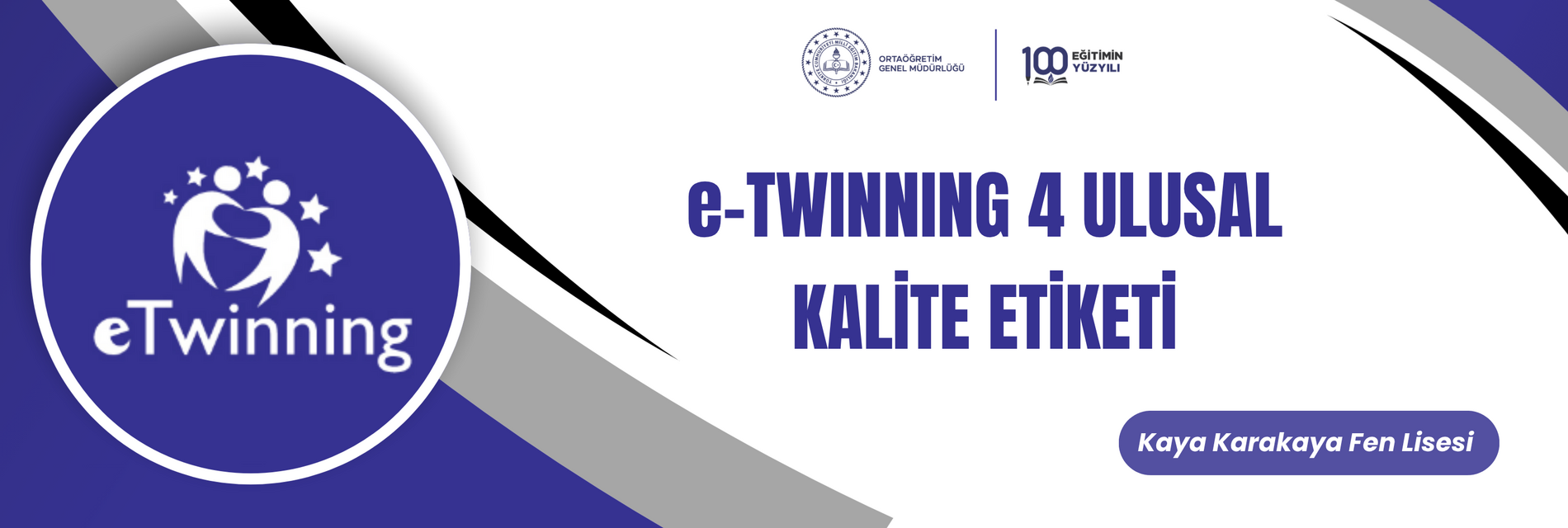 e-TWINNING 4 ULUSAL KALİTE ETİKETİ
