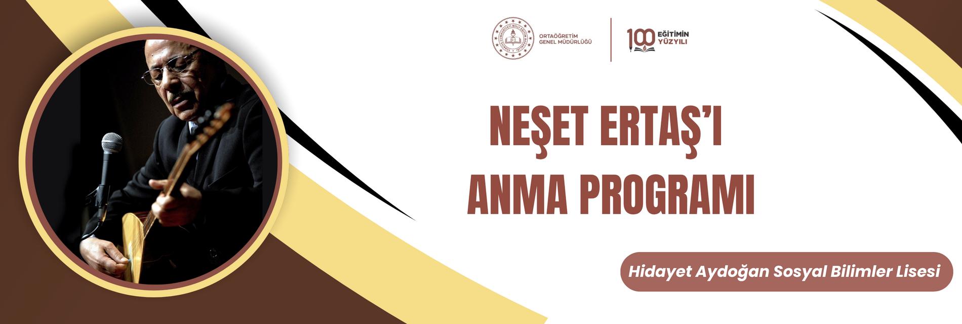 NEŞET ERTAŞ’I  ANMA PROGRAMI