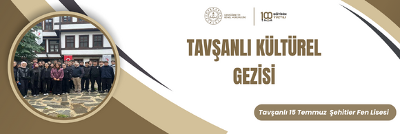 TAVŞANLI KÜLTÜREL GEZİSİ