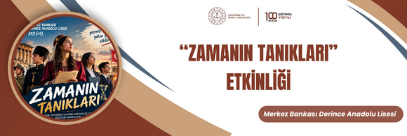 “ZAMANIN TANIKLARI” ETKİNLİĞİ